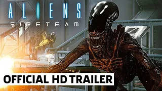 Aliens FireTeam - New Official Game Trailer 2021 HD