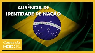 AUSÊNCIA DE IDENTIDADE DE NAÇÃO | Geopolítica do Brasil