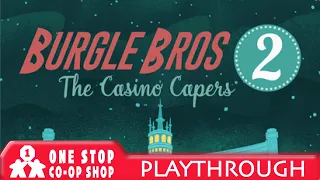 Burgle Bros 2 - The Casino Capers | Playthrough | with Jason