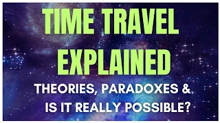 Time Travel Explained: Theories, Paradoxes & Is It Really Possible? @EnglishExpeditions