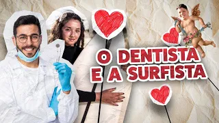 O Dentista e a Surfista 🦷