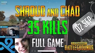 PUBG | Shroud and Chad - 35 Kills | Sep 02