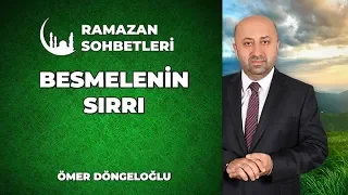 Besmelenin Sırrı Nedir? - Ramazan Sohbetleri - Dini Sohbetler