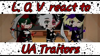 //L . O . V react to UA traitors//(AU)//❤️💙🧡💚//{Thank you for 100 subs}//✨Itz_Olivia&Reah_Cookies✨