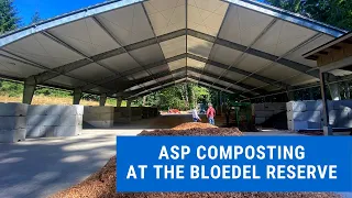 Pre-Engineered ASP Compost Facility at The Bloedel Reserve