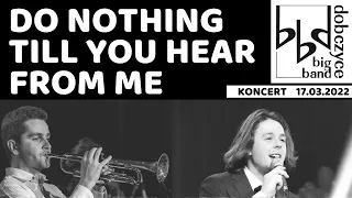 "Do Nothing Till You Hear from Me" Duke Ellington, arr. Lopez for Big Band, koncert, jazz vocal