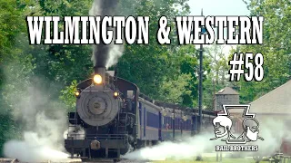 Wilmington and Western #58 : Summer Steam Locomotive up the Red Clay Creek