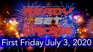First Friday Live Stream - July 3, 2020