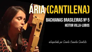 Heitor Villa-Lobos - Ária (Cantilena) - Bachianas Brasileiras nº 5 I Quarteto de Flautas Doce