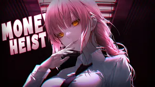 Nightcore ↬ Money Heist [NV]