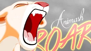 ★ Animash - ROAR ★