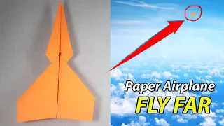 How to fold paper airplanes to fly far, easy paper airplanes to fly | Paper airplane