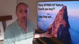 Sony XF9005 Refurb 55inch TV, should you buy? Lets find out (UK 2019)