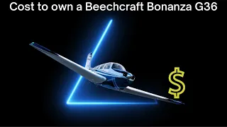 How much does it cost to own a Beechcraft Bonanza G36?