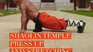 Shaolin Temple Press Up and Stretching