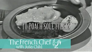 To Poach Sole Filets | The French Chef Season 5 | Julia Child