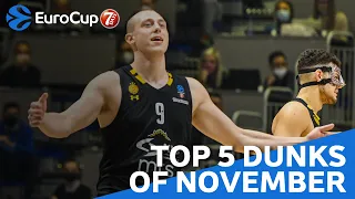 Top 5 Dunks | November | 2021-22 7DAYS EuroCup