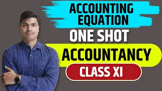 Accounting Equation Class 11 Accounts ONE SHOT. Complete Concept & Questions Revision in Easiest way