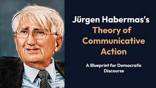 Jürgen Habermas's Theory of Communicative Action