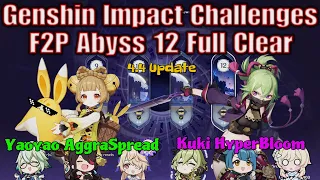 Spiral Abyss 12 (4.4) for F2P - Yaoyao AggraSpread - Kuki HyperBloom