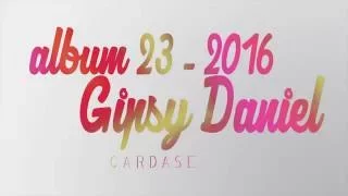 Gipsy Daniel 23 - CARDASE