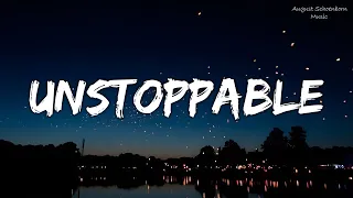 Sia - Unstoppable (Lyrics) - Cheap Thrills, Chandelier, Dusk Till Dawn,.... [Mix Lyrics]