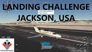 MSFS 2020 - Current Live Landing Challenge - Jackson, USA in the Cessna CJ4