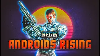 Regis - Androids Rising