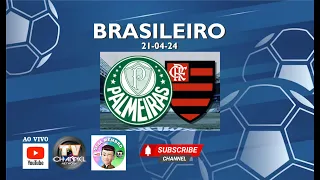 PALMEIRAS X FLAMENGO - BRASILEIRO 2024 - 21-04-24