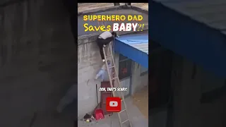 Superhero Dad Saves Baby Falling Off Ladder OMG 💪 #shorts #reaction