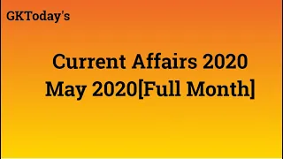May 2020 | Full Month Current Affairs | Current Affairs in English