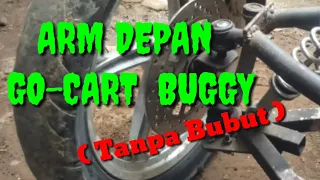 Arm Roda Depan Go cart Buggy  ( Tanpa Bubut )