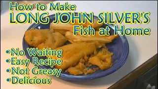 Long Johns Silver's Style Fish Recipe