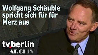 Wolfgang Schäuble spricht sich für für Merz aus