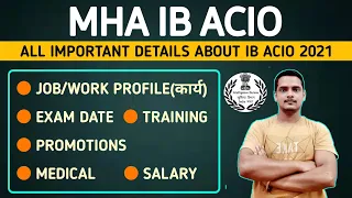 IB ACIO Job Profile 2021 | Promotion, Salary, Medical & Exam Date Details | Intelligence Bureau