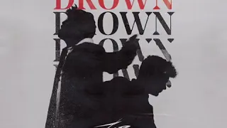 Drown feat. Clinton Kane (DJ ZEAR)