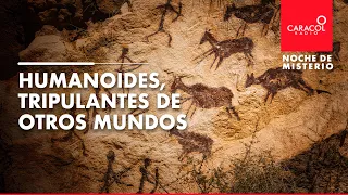 Noche de Misterio | Humanoides, tripulantes de otros mundos