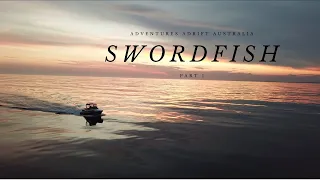 Chasing Swordfish Solo in Australia (Episode 5 part 1 ADVENTURES ADRIFT AUSTRALIA)