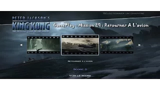 [GamePlay] Peter Jackson's King Kong : Mission 29 : Retourner A L'avion