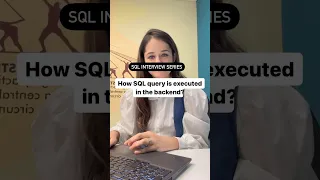 How SQL query is Executed in the backend?