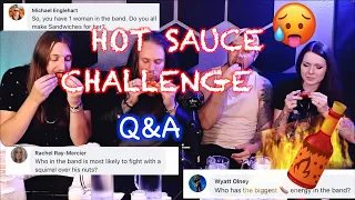 Hot sauce challenge Q&A Josh Kain & Band Edition
