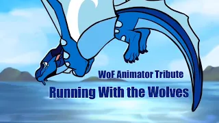 Running With the Wolves - Wings of Fire Animator Tribute