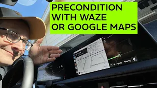Battery Preconditioning & Use Waze or Google Maps: How-to for Any Ioniq EV6 GV60 eGMP Vehicle