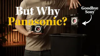 We are Switching from Sony to Panasonic