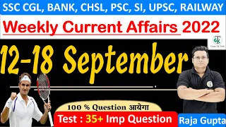 12-18 September 2022 Weekly Current Affairs | SSC CGL Current Affairs 2022 | Raja Gupta Sir