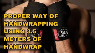 PROPER WAY OF HANDWRAPPING 3.5 METERS HANDWRAP