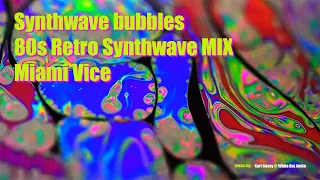 50 minutes Synthwave bubbles - 80s Retro Synthwave MIX - Miami Vice 4K