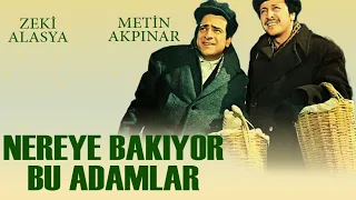 Nereye Bakıyor Bu Adamlar (Restorasyonlu) - Zeki Alasya & Metin Akpınar