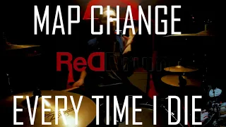 Every Time I Die - Map Change - Drum cover by ReᗡDruM