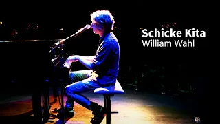 William Wahl - Schicke Kita (Chiquitita)